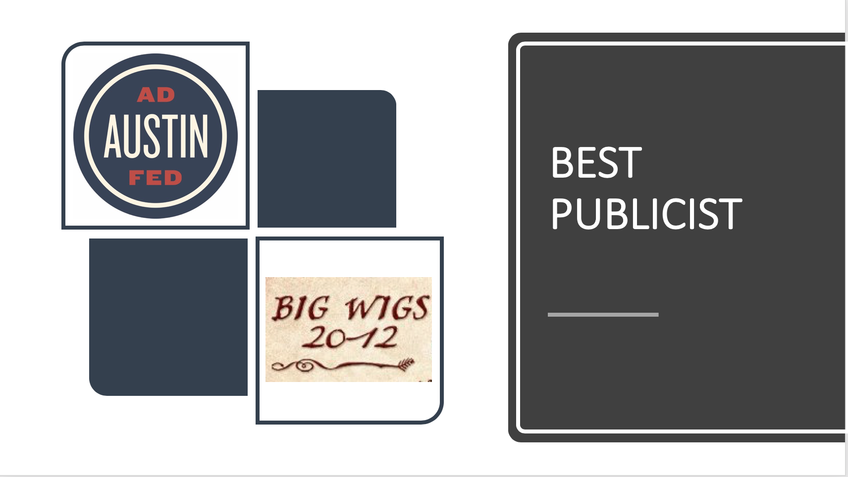 2012 Big Wigs Best Publicist