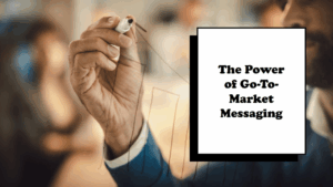 go-to-market messaging